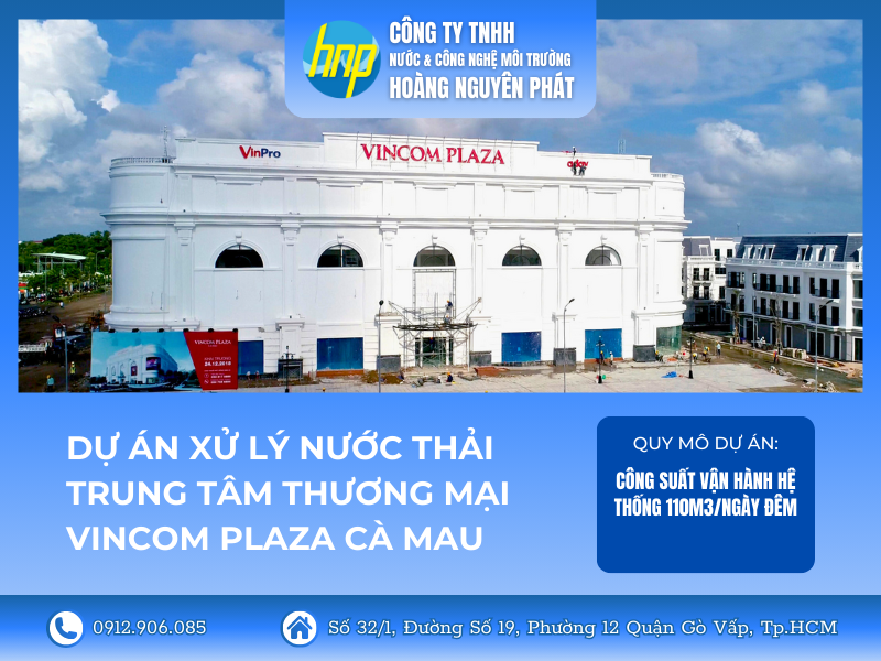Hoàng Nguyên Phát dự án xử lý nước thải trung tâm thương mại Vincom Plaza Cà Mau 
