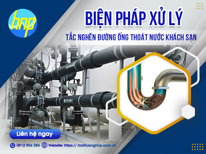 HNP_bien_phap_xu_ly_tac_nghen_ong_thoat_nuoc_khach_san